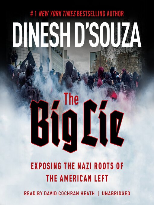 Title details for The Big Lie by Dinesh D'Souza - Available